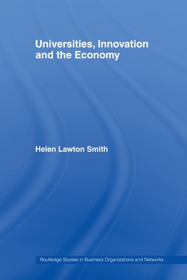 Universities, Innovation and the Economy - Lawton-Smith, Helen