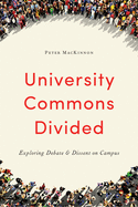 University Commons Divided: Exploring Debate & Dissent on Campus