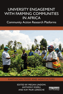 University Engagement with Farming Communities in Africa: Community Action Research Platforms