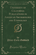 University of California Publications in American Archaeology and Ethnology, Vol. 5 (Classic Reprint)