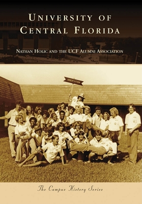 University of Central Florida - Holic, Nathan, and Ucf Alumni Association