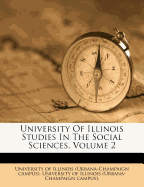 University of Illinois Studies in the Social Sciences, Volume 2