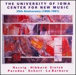 University of Iowa Center for New Music: 25th Anniversary (1966-1991)