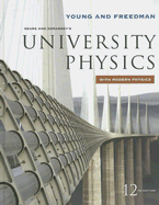 University Physics with Modern Physics - Young, Hugh D., and Freedman, Roger A., and Ford, Lewis