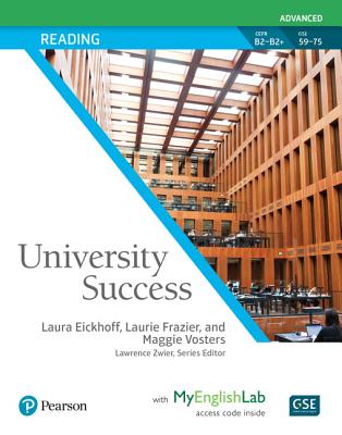 University Success Reading Advanced, Student Book with Myenglishlab - Eickoff, Laura, and Frazier, Laurie L, and Vosters, Maggie