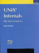 UNIX Internals: The New Frontiers - Vahalia, Uresh