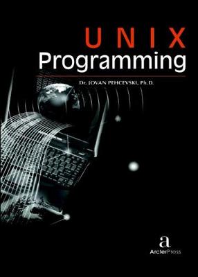 Unix Programming - Pehcevski, Jovan (Editor)
