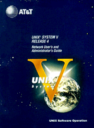 UNIX System V, Release 4: Network User's and Administrator's Guide