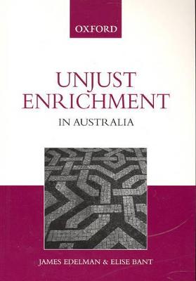 Unjust Enrichment in Australia - Edelman, James, and Bant, Elise