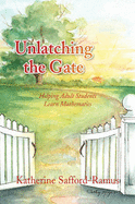 Unlatching the Gate