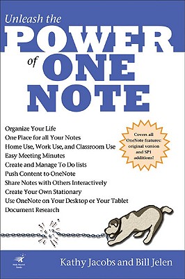 Unleash the Power of OneNote - Jacobs, Kathy, and Jelen, Bill