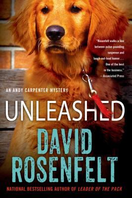 Unleashed: An Andy Carpenter Mystery - Rosenfelt, David