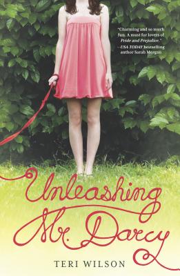 Unleashing Mr. Darcy - Wilson, Teri