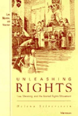 Unleashing Rights: Law, Meaning, and the Animal Rights Movement - Silverstein, Helena