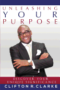 Unleashing Your Purpose: Discover Your Unique Significance