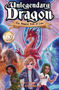 Unlegendary Dragon: The Magical Kids of Lore