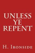 Unless Ye Repent