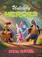 Unlikely Heroes