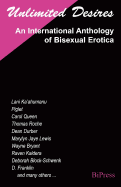Unlimited Desires: An International Anthology of Bisexual Erotica