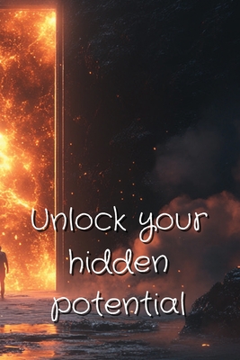 Unlock your hidden potential - Byrne, Emily