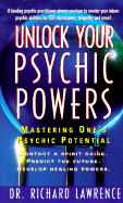 Unlock Your Psychic Powers: Mastering One's Psychic Potential
