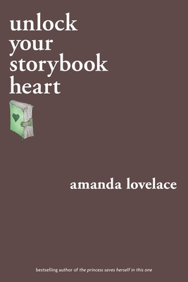 Unlock Your Storybook Heart - Lovelace, Amanda, and Ladybookmad