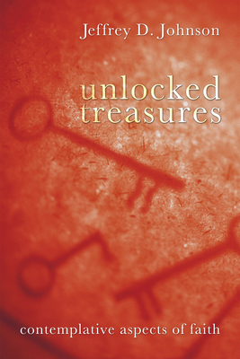 Unlocked Treasures - Johnson, Jeffrey D