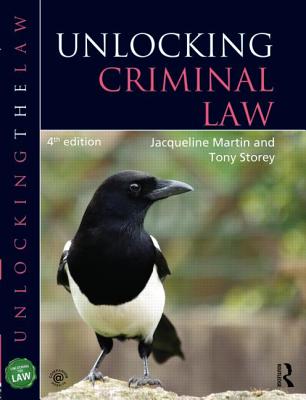 Unlocking Criminal Law - Martin, Jacqueline, and Storey, Tony