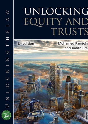 Unlocking Equity and Trusts - Ramjohn, Mohamed, and Bray, Judith