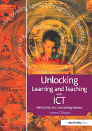 Unlocking Learning and Teaching with ICT: Identifying and Overcoming Barriers