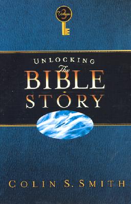 Unlocking the Bible Story: New Testament Volume 3 - Smith, Colin S