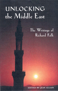 Unlocking the Middle East: The Writings of Richard Falk
