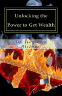 Unlocking the Power to Get Wealth: Understanding God's Plan for Spiritual and Financial Prosperity