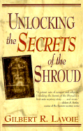 Unlocking the Secrets of the Shroud