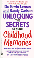 Unlocking the Secrets of Your Childhood Memories: Unlocking the Secrets of Your Childhood Memories