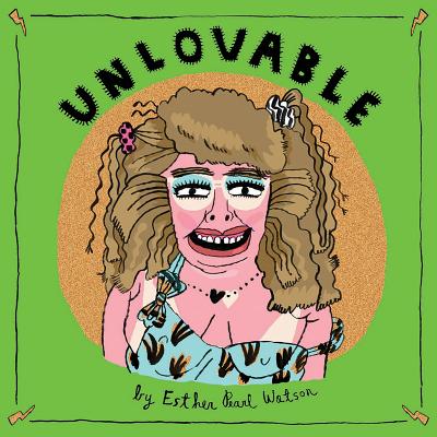 Unlovable, Vol. 3 - Watson, Esther Pearl