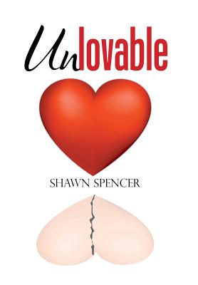 Unlovable - Spencer, Shawn