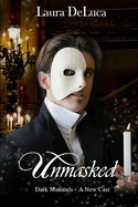 Unmasked: Dark Musicals: A New Cast