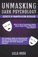 Unmasking Dark Psychology: Secrets of Manipulation Revealed