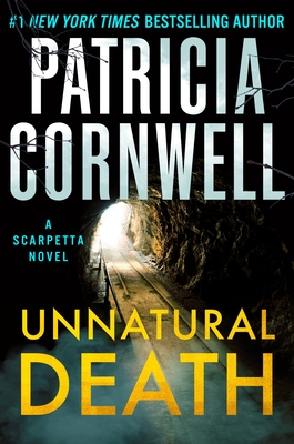 Unnatural Death: A Scarpetta Novel - Cornwell, Patricia