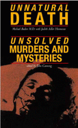 Unnatural Death/Unsolved Murders And Mysteries