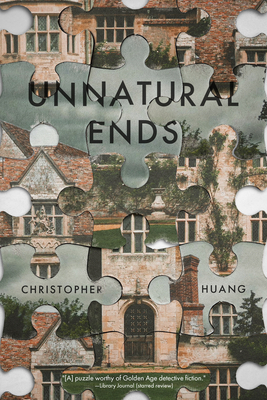 Unnatural Ends - Huang, Christopher