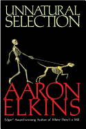 Unnatural Selection - Elkins, Aaron