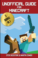 Unofficial Guide For Minecraft: 3 Books In 1