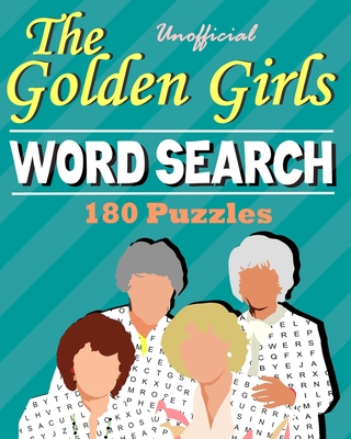 Unofficial The Golden Girls Word Search 180 Puzzles: One For Every TV Episode - Mitchell, Sophie