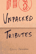 Unpacked Tributes: A Collection of Writing and Illustrations