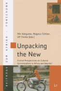 Unpacking the New: Critical Perspectives on Cultural Syncretization in Africa and Beyond Volume 36