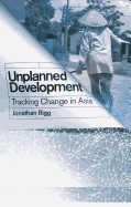 Unplanned Development: Tracking Change in South-East Asia