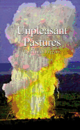 Unpleasant Pastures