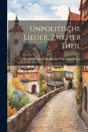 Unpolitische Lieder, zweiter Theil